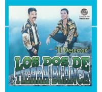 Los Dos De Tierra Blanca - El Desertor
