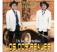 Los Dos Reales - A Lo Norteno