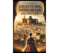 Los Ecos del Patio de las Promesas