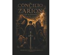 LOS ELEGIDOS:EL CONCILIO DE ZARION