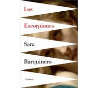 Los escorpiones / The Scorpions by Sara Barquienero Paperback Book