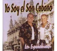 Los Espanolisimos - Yo Soy El Son Cubano