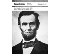 Los Estados Unidos desde 1816 hasta el final de la guerra civil / Our Federal Union The Union States from 1816 to 1865