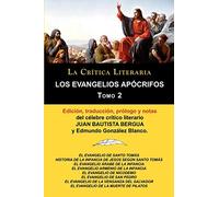 Los Evangelios Apocrifos Tomo 2, Coleccion La Critica Literaria Por El Celebre Critico Literario Juan Bautista Bergua, Ediciones Ibericas