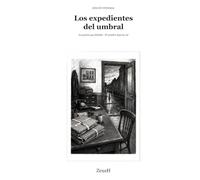 Los expedientes del umbral: La puerta que faltaba y El nombre bajo la cal