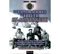 Los exploradores de Hitler: SS-Ahnenerbe (Historia Incógnita)