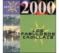Los Fabulosos Cadillacs - Serie 2000