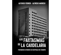 Los fantasmas de La Candelaria: Fenómenos extraños en hospitales de Tenerife