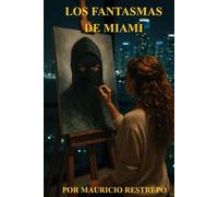 Los Fantasmas de Miami