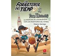 Los Forasteros del Tiempo 9. La aventura de los Balbuen - Spanish Language Paper