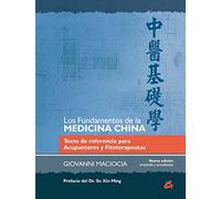 Los fundamentos de la medicina china : texto de referencia para acupuntores y fitoterapeutas