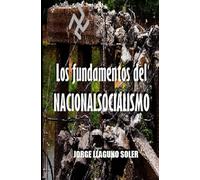 LOS FUNDAMENTOS DEL NACIONALSOCIALISMO