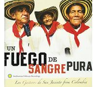 Los Gaiteros de San Jacinto - Un Fuego de Sangre Pura: Los Gaiteros de San Jacinto from Colombia