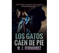 Los gatos caen de pie.: (Inspector Salazar 06) Novela negra española (Serie del inspector Salazar)