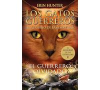 Los Gatos Guerreros | El augurio de las estrellas 5 - El guerrero olvidado (Colección Salamandra Juvenil)