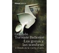 Los gozos y las sombras. 2. Donde da la vuelta el aire (13/20)
