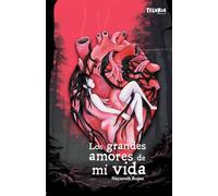 Los grandes amores de mi vida