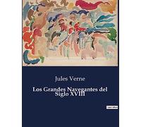 Los Grandes Navegantes del Siglo XVIII