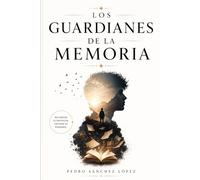 Los Guardianes de la Memoria