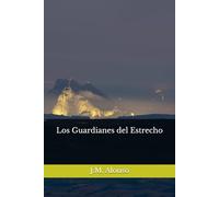 Los Guardianes del Estrecho: 1