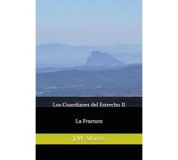 Los Guardianes del Estrecho II: La Fractura