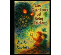 Los Guardianes del Reloj Estelar: El viaje de Emmi y Theo a través de las islas flotantes