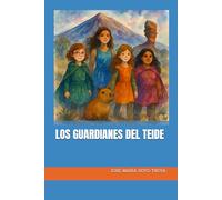 LOS GUARDIANES DEL TEIDE