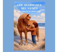 Los guardianes del viento. Los caballos de Outer Banks (Huellas verdes)