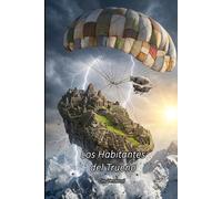 Los Habitantes del Trueno: 2 (LOS NÁUFRAGOS DE LA ESTRATOSFERA)