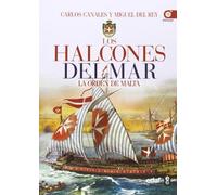 Los halcones del mar: La orden de Malta