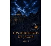 Los Herederos de Jacob Vol.1