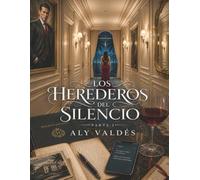 Los Herederos del Silencio Parte I