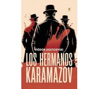 Los hermanos Karamazov (Spanish Edition)