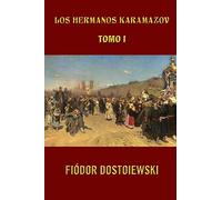 Los hermanos Karamazov (Tomo 1): Volume 1