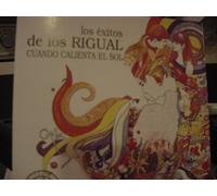 LOS HERMANOS RIGUAL - Los Exitos De Los Rigual "Cuando Calienta El Sol"