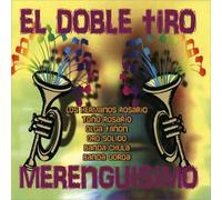 Los Hermanos Rosario - El Doble Trio Merenguisimo