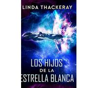 Los Hijos de la Estrella Blanca: Edición de Letra Grande en Tapa dura