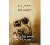 Los hijos de la nostalgia
