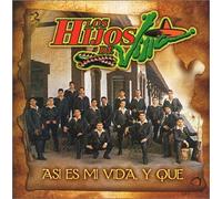 Los Hijos DE Villa - Asi Es Mi Vida Y Que