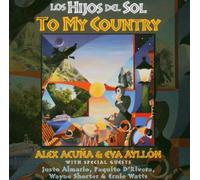 Los Hijos Del Sol - To My Country
