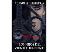 LOS HIJOS DEL VIENTO DEL NORTE: Saga Vampiros