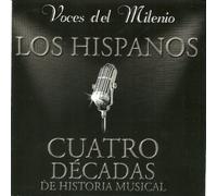 Los Hispanos - Cuatro Decadas De historia Musical