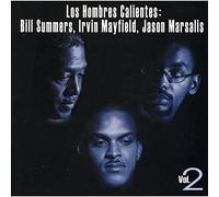 Los Hombres Calientes: Bill Summers, Irving Mayfield & Jason Marsalis - Los Hombres Calientes, Vol. 2