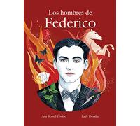 Los hombres de Federico (Literatura ilustrada)