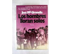 Los hombres lloran solos (Autores españoles e hispanoamericanos)