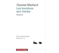 Los hombres son hierba: Utopías. Breviario n.º 2 (Ensayo)