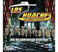 Los Huaches De Tierra Caliente (Ahi Me Mandas Un Suspiro) 802