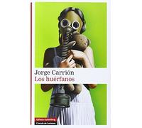 Los huérfanos: volumen II de la trilogía Las Huellas (Narrativa)