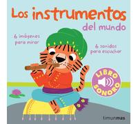 Los instrumentos del mundo. Mi primer libro de sonidos (Libros con sonido)