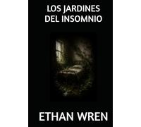 LOS JARDINES DEL INSOMNIO
